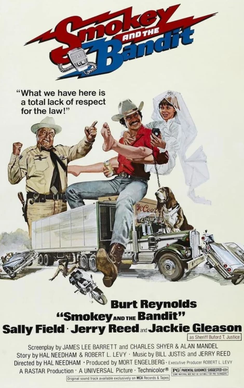 smokey and the bandit film poster - okey mo "What we have here is a total lack of respect for the law!" And The Bandit Cool Burt Reynolds "Smokey And The Bandit" Sally Field Jerry Reed and Jackie Gleason as Sheriff Buford T. Justice Screenplay by James Le